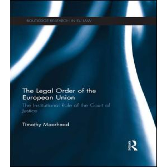The Legal Order of the European Union The Legal Order of the European Union