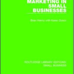 Marketing in Small Businesses Marketing in Small Businesses