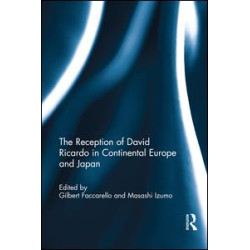 The Reception of David Ricardo in Continental Europe and Japan The Reception of David Ricardo in Continental Europe and Japan