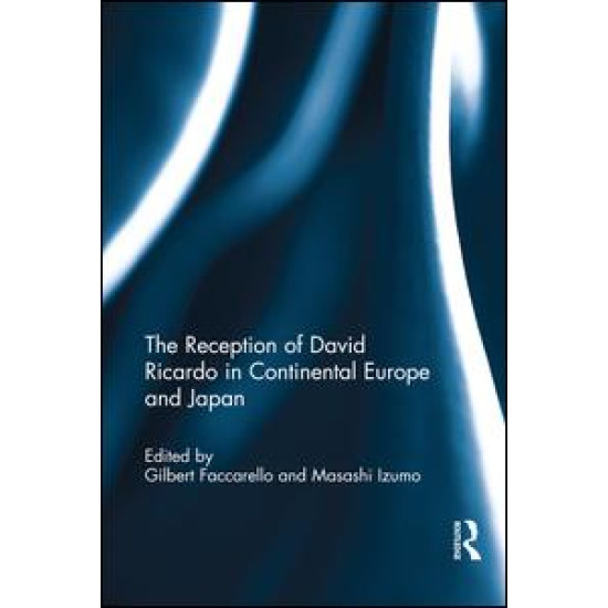 The Reception of David Ricardo in Continental Europe and Japan