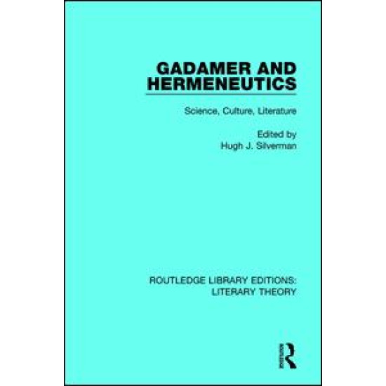 Gadamer and Hermeneutics Gadamer and Hermeneutics