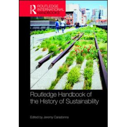 Routledge Handbook of the History of Sustainability Routledge Handbook of the History of Sustainability