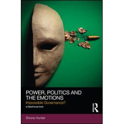 Power, Politics and the Emotions Power, Politics and the Emotions