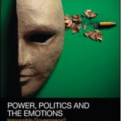 Power, Politics and the Emotions Power, Politics and the Emotions