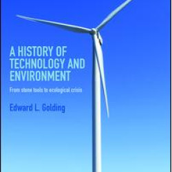 A History of Technology and Environment A History of Technology and Environment