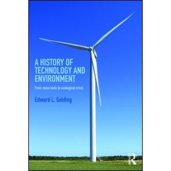 A History of Technology and Environment A History of Technology and Environment
