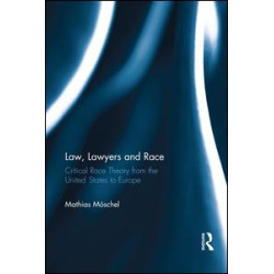 Law, Lawyers and Race Law, Lawyers and Race