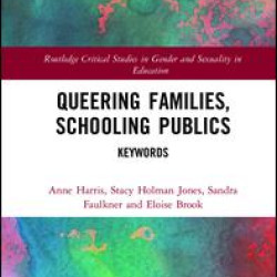 Queering Families, Schooling Publics