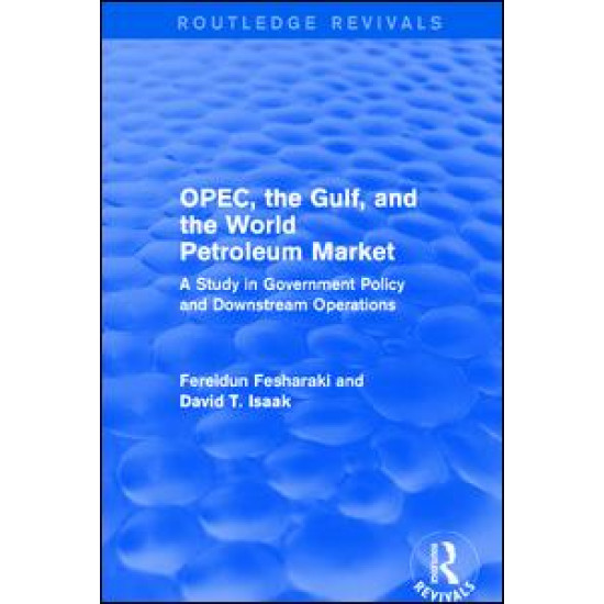 OPEC, the Gulf, and the World Petroleum Market (Routledge Revivals) OPEC, the Gulf, and the World Petroleum Market (Routledge Revivals)