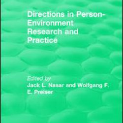 Directions in Person-Environment Research and Practice (Routledge Revivals) Directions in Person-Environment Research and Practice (Routledge Revivals)