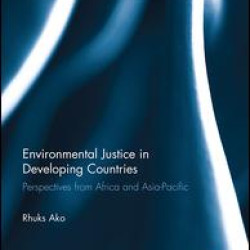 Environmental Justice in Developing Countries Environmental Justice in Developing Countries