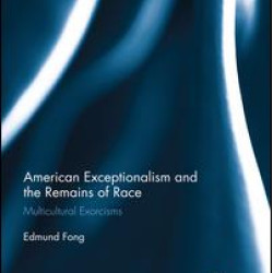 American Exceptionalism and the Remains of Race American Exceptionalism and the Remains of Race