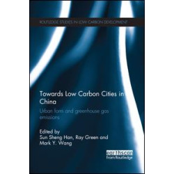 Towards Low Carbon Cities in China Towards Low Carbon Cities in China