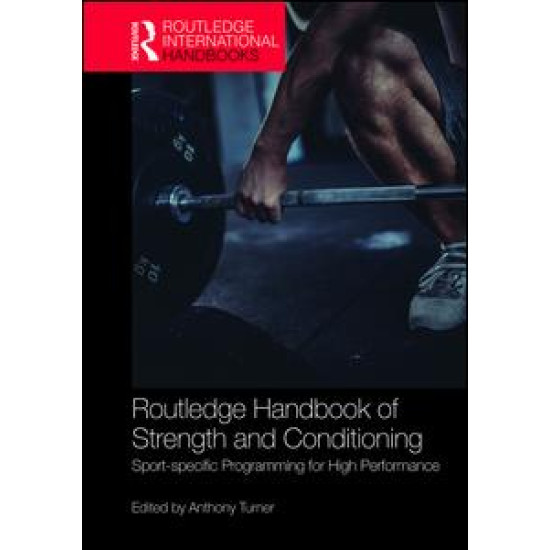 Routledge Handbook of Strength and Conditioning