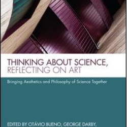 Thinking about Science, Reflecting on Art Thinking about Science, Reflecting on Art