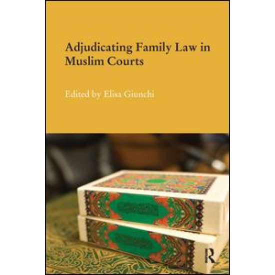 Adjudicating Family Law in Muslim Courts Adjudicating Family Law in Muslim Courts