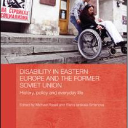 Disability in Eastern Europe and the Former Soviet Union