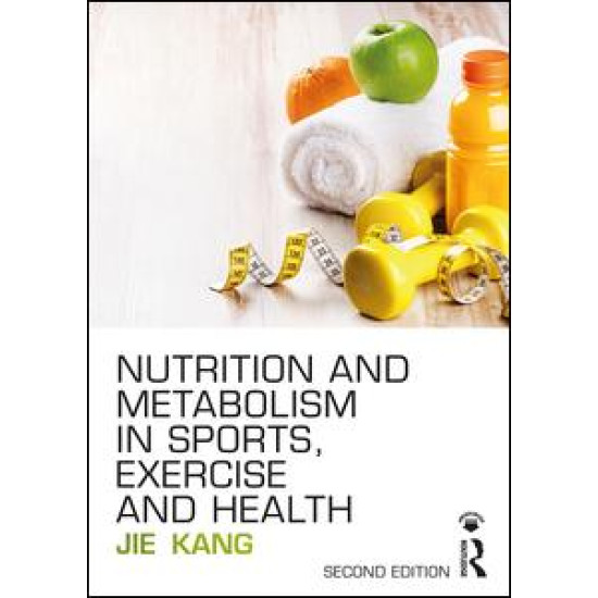 Nutrition and Metabolism in Sports, Exercise and Health Nutrition and Metabolism in Sports, Exercise and Health