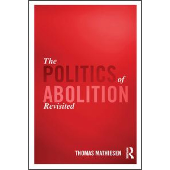 The Politics of Abolition Revisited