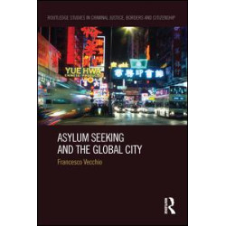 Asylum Seeking and the Global City