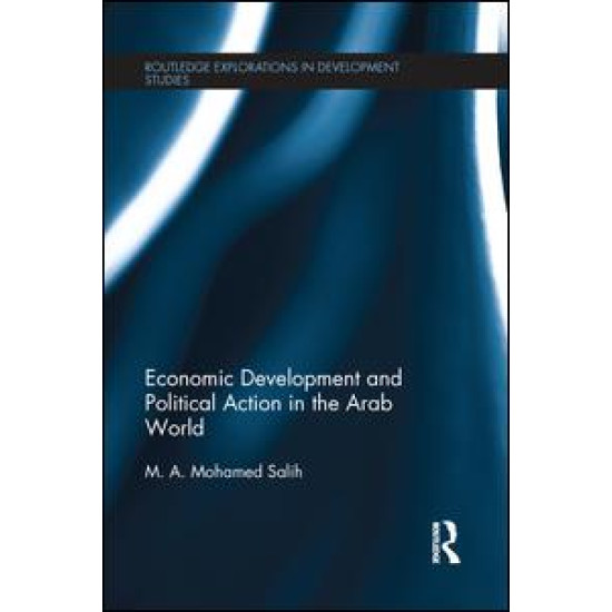Economic Development and Political Action in the Arab World Economic Development and Political Action in the Arab World