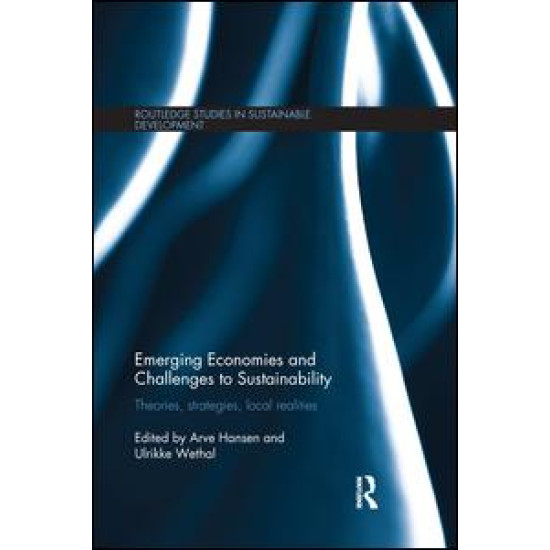 Emerging Economies and Challenges to Sustainability Emerging Economies and Challenges to Sustainability