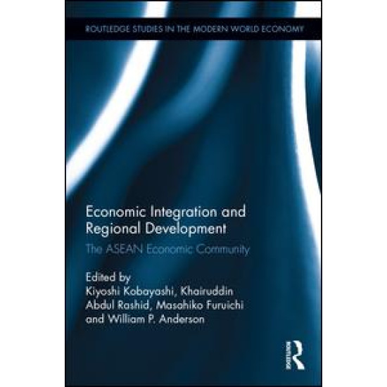 Economic Integration and Regional Development Economic Integration and Regional Development