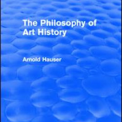 The Philosophy of Art History (Routledge Revivals) The Philosophy of Art History (Routledge Revivals)