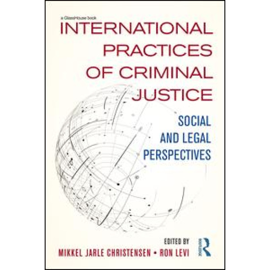 International Practices of Criminal Justice International Practices of Criminal Justice
