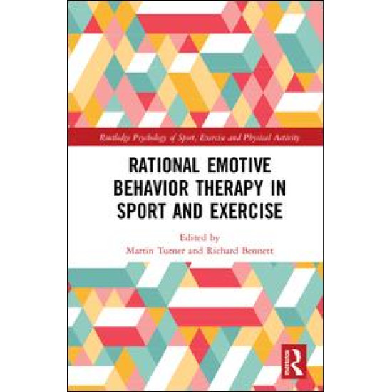 Rational Emotive Behavior Therapy in Sport and Exercise Rational Emotive Behavior Therapy in Sport and Exercise