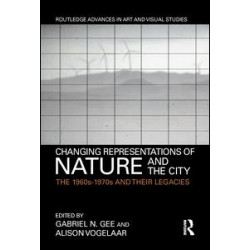 Changing Representations of Nature and the City Changing Representations of Nature and the City