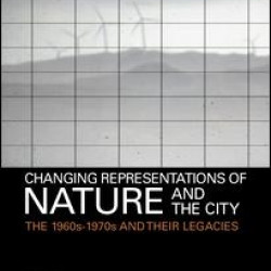 Changing Representations of Nature and the City Changing Representations of Nature and the City