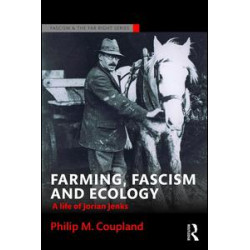 Farming, Fascism and Ecology