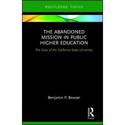 The Abandoned Mission in Public Higher Education