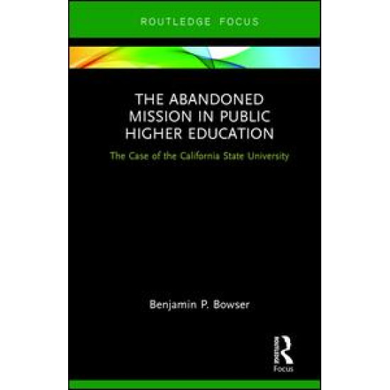 The Abandoned Mission in Public Higher Education