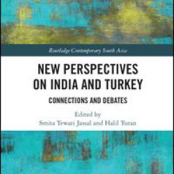 New Perspectives on India and Turkey