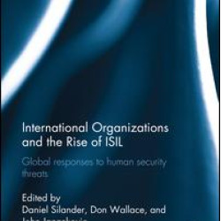 International Organizations and The Rise of ISIL
