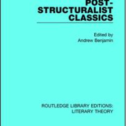 Post-Structuralist Classics Post-Structuralist Classics