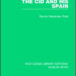 The Cid and His Spain