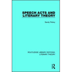 Speech Acts and Literary Theory Speech Acts and Literary Theory
