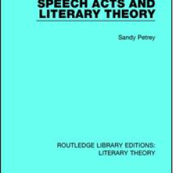 Speech Acts and Literary Theory