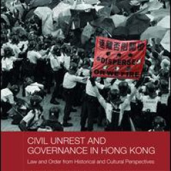 Civil Unrest and Governance in Hong Kong
