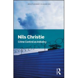 Crime Control As Industry Crime Control As Industry