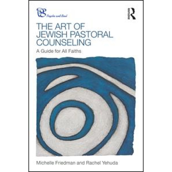 The Art of Jewish Pastoral Counseling The Art of Jewish Pastoral Counseling