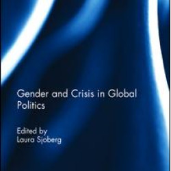 Gender and Crisis in Global Politics