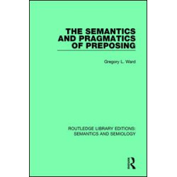 The Semantics and Pragmatics of Preposing