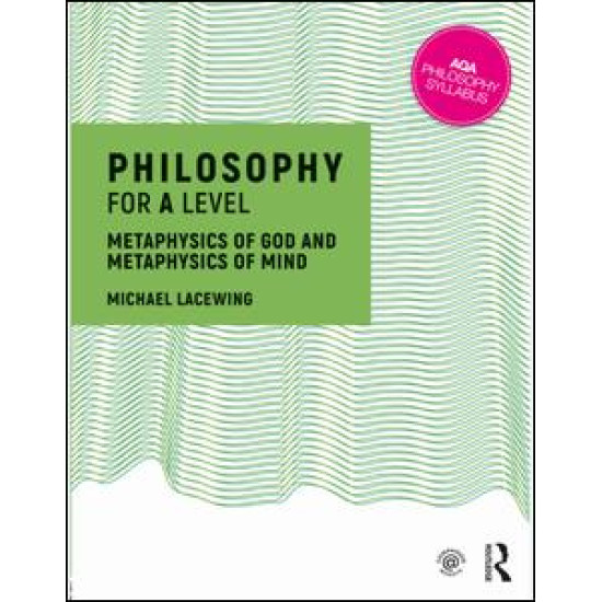 Philosophy for A Level Philosophy for A Level