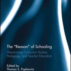 The “Reason” of Schooling The “Reason” of Schooling