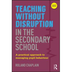 Teaching without Disruption in the Secondary School Teaching without Disruption in the Secondary School