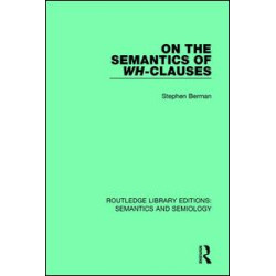 On the Semantics of Wh-Clauses On the Semantics of Wh-Clauses